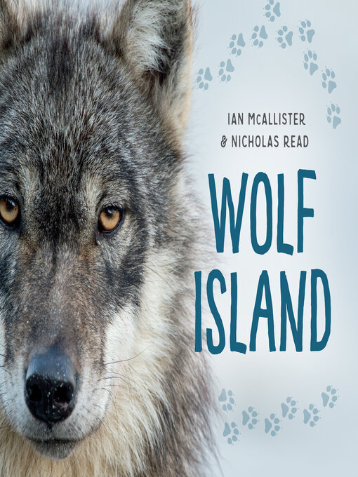 Title details for Wolf Island by Ian McAllister - Available
